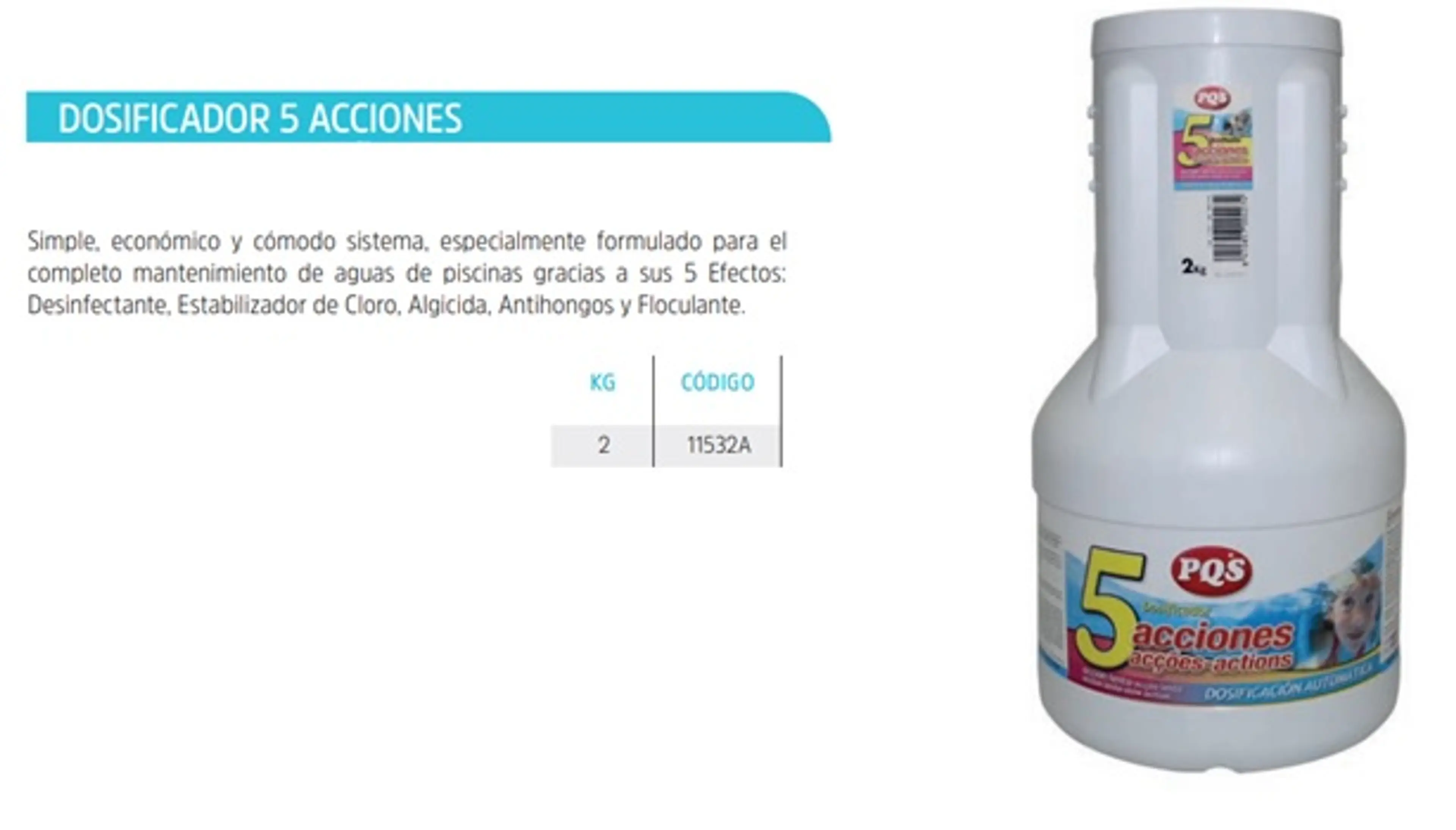 PQS Dosificador 5 Acciones Bt. 2 K